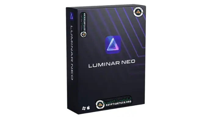 تحميل وتفعيل برنامج Luminar Neo عملاق التعديل على الصور وإضافة التأثيرات